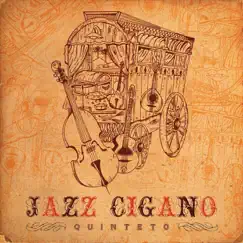 Jazz Cigano Quinteto by Jazz Cigano Quinteto & Eduardo Mercuri album reviews, ratings, credits