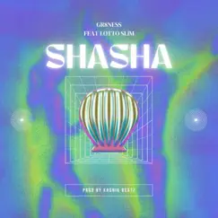 ShaSha (feat. Lotto Slim) - Single by Gr8ness album reviews, ratings, credits