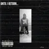 Until I Return album lyrics, reviews, download