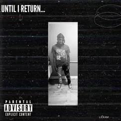 Until I Return by LilKam album reviews, ratings, credits