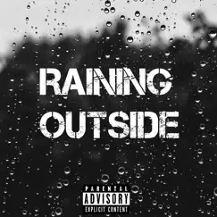 Raining Outside Song Lyrics