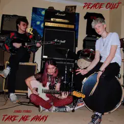 Take Me Away (From Freaky Friday) - Single by Peace Cult album reviews, ratings, credits