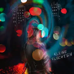 Kleine Fluchten Song Lyrics