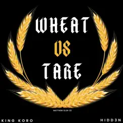 Wheat Vs Tare Song Lyrics