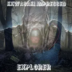 Explorer - Single by Kxwasaki & impressed album reviews, ratings, credits