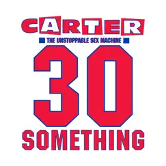 30 Something (Deluxe Edition) by Carter the Unstoppable Sex Machine album reviews, ratings, credits