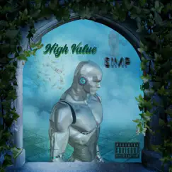 High Value Simp by Certified Lover Boy & uKnoWho album reviews, ratings, credits