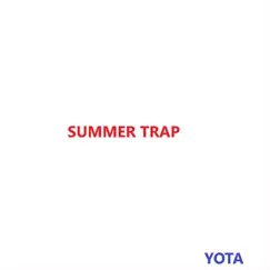 SUMMER TRAP - EP by Yota album reviews, ratings, credits