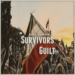 Survivors Guilt - Single by King Sohrab album reviews, ratings, credits
