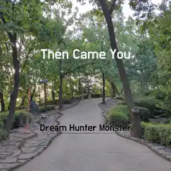 Then Came You Song Lyrics