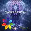 Enable Relaxation album lyrics, reviews, download
