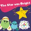 The Star was Bright - Single album lyrics, reviews, download