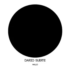 Hallo - Single by Dario Suerte album reviews, ratings, credits