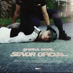 Señor Oficial - Single by Marka Akme album reviews, ratings, credits
