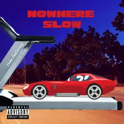Nowhere Slow - Single (feat. Bornaffiliated5 & Kait Meskell) - Single by Snax album reviews, ratings, credits