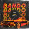 Bando - Single album lyrics, reviews, download