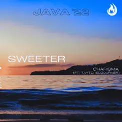 Sweeter (feat. Tayto & Sojourner) Song Lyrics