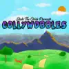 Collywobbles - EP album lyrics, reviews, download