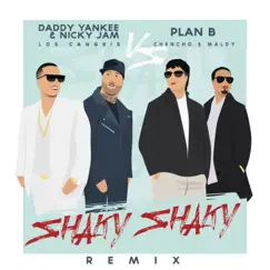 Shaky Shaky (Remix) - Single by Daddy Yankee, Nicky Jam & Plan B album reviews, ratings, credits