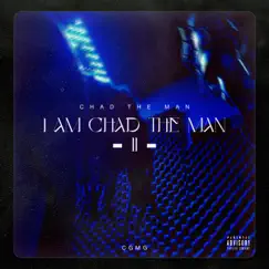 I Am Chad the Man II by Chad the MAN album reviews, ratings, credits