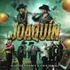 Joaquín song lyrics
