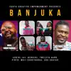 Banjuka (feat. Benachi, Pinto, Tweletu Band, Abu Skatar, Subiri Jay & YCE.Intl) - Single album lyrics, reviews, download