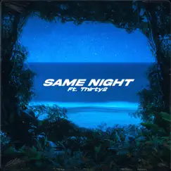 Same Night (feat. Thirty2) - Single by Reginald Wavy album reviews, ratings, credits