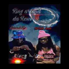 Ring Around the Rosie (feat. Wah Lah) - Single by Quality TxxTurnt album reviews, ratings, credits