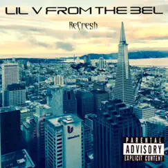 Refresh - EP by Lil V from the Bel album reviews, ratings, credits