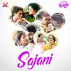 Sajani (From "Dilkhush") - Single album lyrics, reviews, download