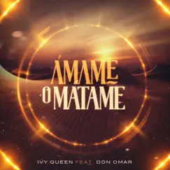 Ámame o Mátame (feat. Don Omar) - Single by Ivy Queen album reviews, ratings, credits