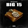 BIG 15 (feat. Murda Beatz) - Single album lyrics, reviews, download