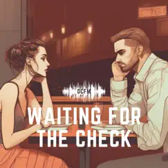 Waiting For the Check - Single by OCFM album reviews, ratings, credits