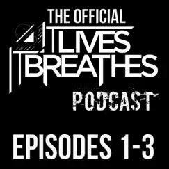 Podcast Episodes 1-3 by It Lives, It Breathes album reviews, ratings, credits