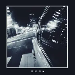 Drive Slow - Single by Nick Luebke album reviews, ratings, credits