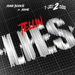 Tellin' Lies (feat. T-Jay 2 Coo) Song Lyrics