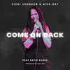 Come on Back (feat. Katie Burke) - Single album lyrics, reviews, download