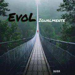 Igualmente - Single by EvoL album reviews, ratings, credits