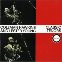 Classic Tenors by Coleman Hawkins & Lester Young album reviews, ratings, credits