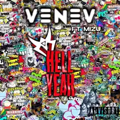 Hell Yeah (feat. Lil Mizu) - Single by VENEV album reviews, ratings, credits