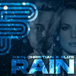 Rain - Single by John Christian & Elize album reviews, ratings, credits