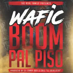 Boom Pal Piso - Single by Wafic album reviews, ratings, credits