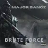 Brute Force - EP album lyrics, reviews, download