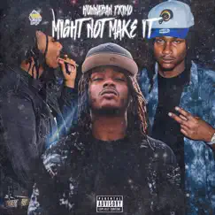Might Not Make It by Hunnaban Primo album reviews, ratings, credits