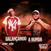 Balançando a Bunda - Single album lyrics, reviews, download