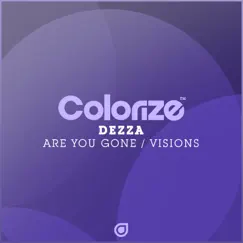 Are You Gone / Visions - EP by Dezza album reviews, ratings, credits