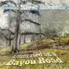 Immersed on a Bayou Road - EP album lyrics, reviews, download
