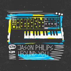 I Found You - Single by Jason Philips album reviews, ratings, credits