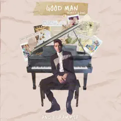 Good Man (First Love) - Single by Andy Grammer album reviews, ratings, credits