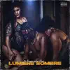 Lumière sombre - Single album lyrics, reviews, download